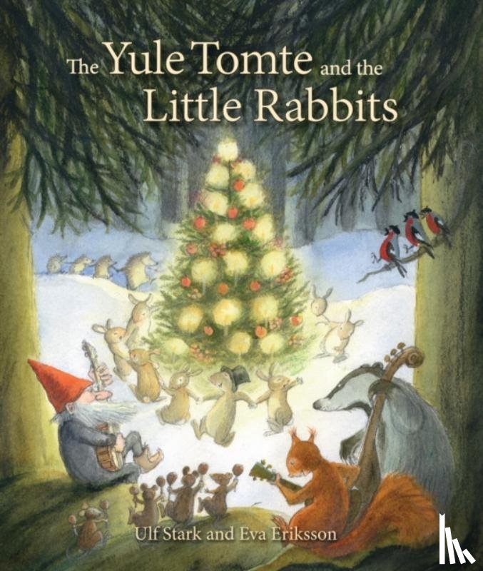 Stark, Ulf - The Yule Tomte and the Little Rabbits