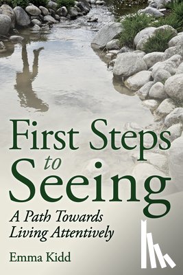 Kidd, Emma - First Steps to Seeing