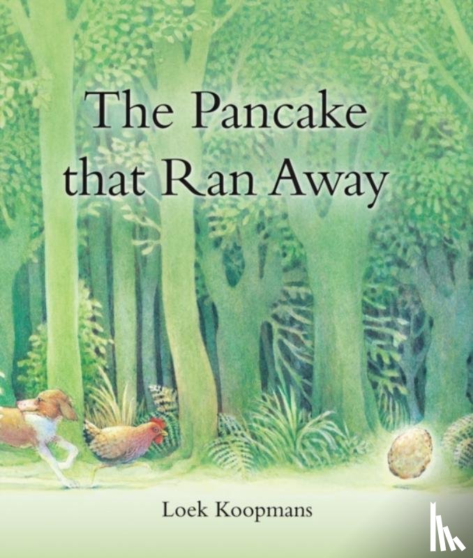 Koopmans, Loek - The Pancake that Ran Away