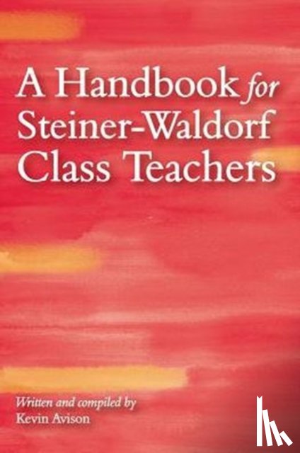 Avison, Kevin - A Handbook for Steiner-Waldorf Class Teachers