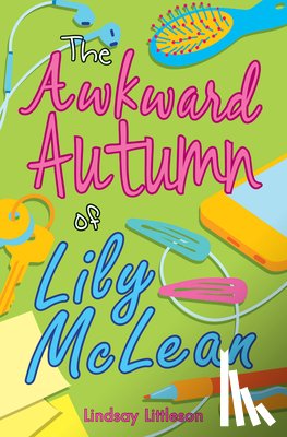 Littleson, Lindsay - The Awkward Autumn of Lily McLean