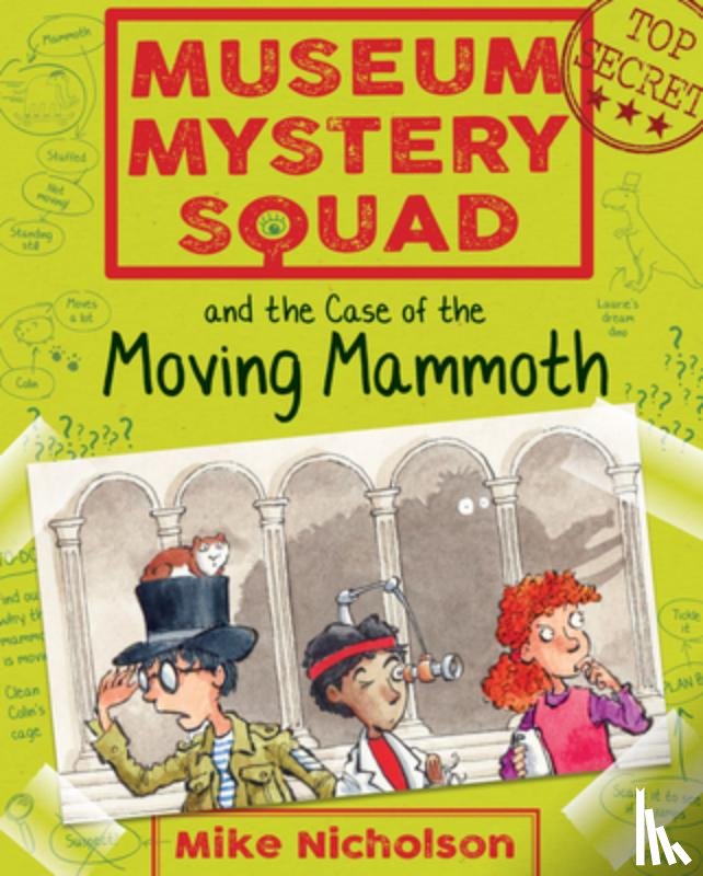 Nicholson, Mike - Museum Mystery Squad and the Case of the Moving Mammoth