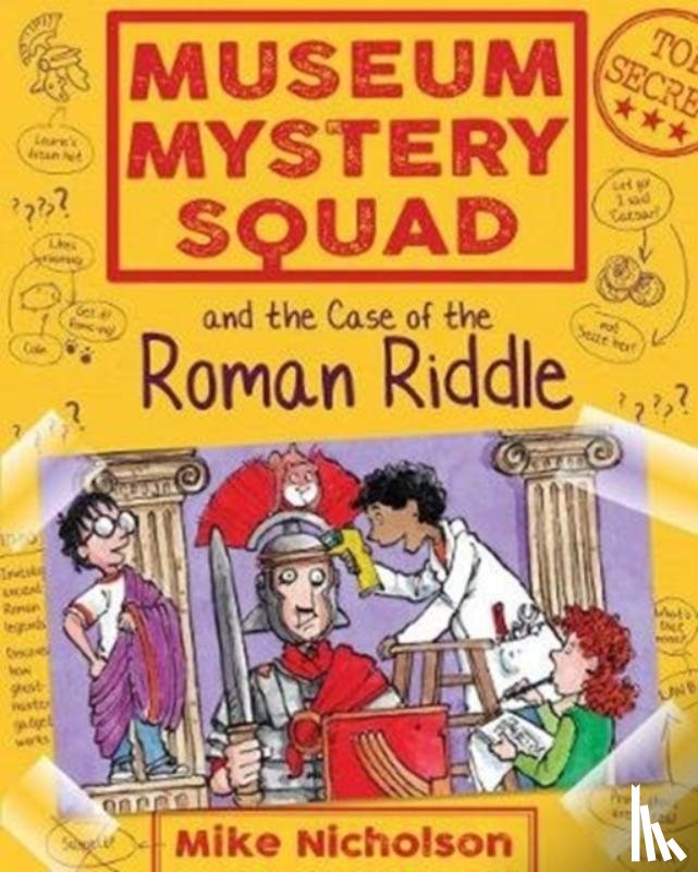 Nicholson, Mike - Museum Mystery Squad and the Case of the Roman Riddle