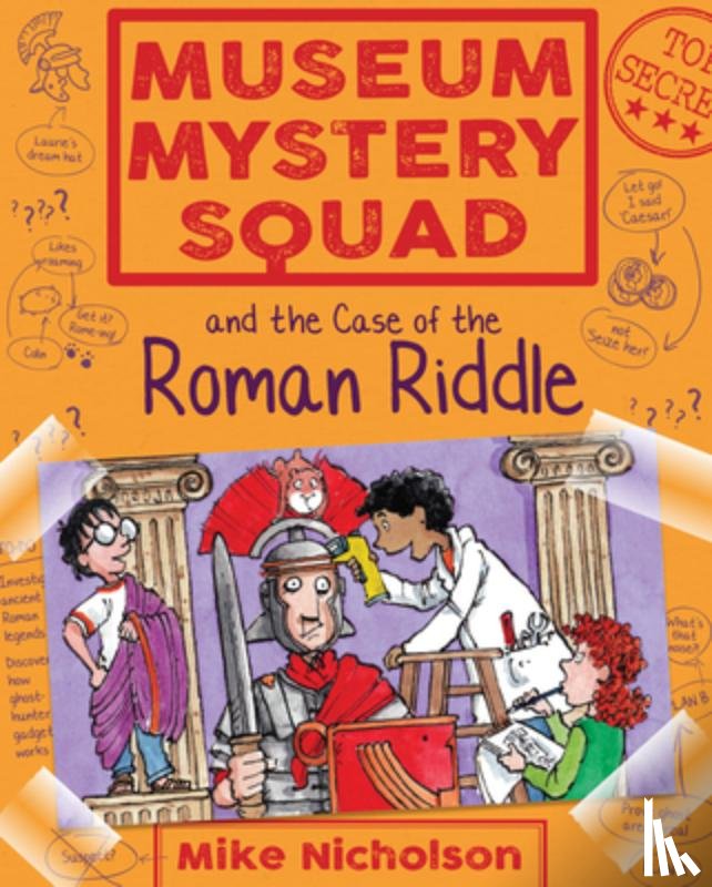 Nicholson, Mike - Museum Mystery Squad and the Case of the Roman Riddle