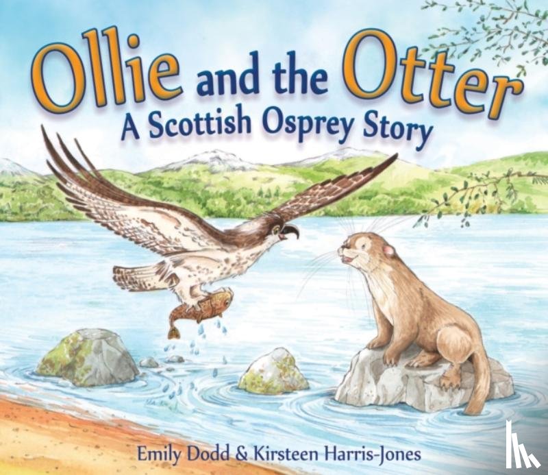 Dodd, Emily - Ollie and the Otter
