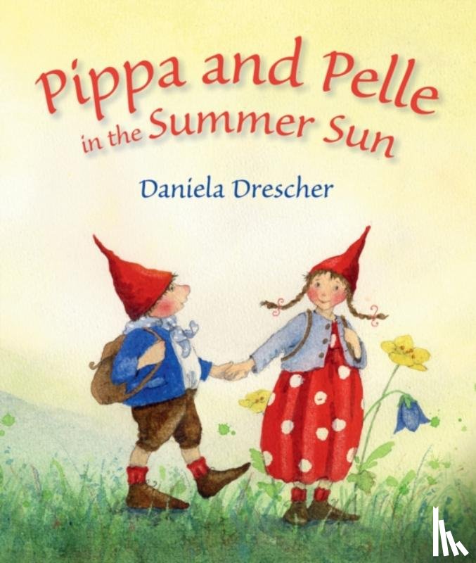 Drescher, Daniela - Pippa and Pelle in the Summer Sun