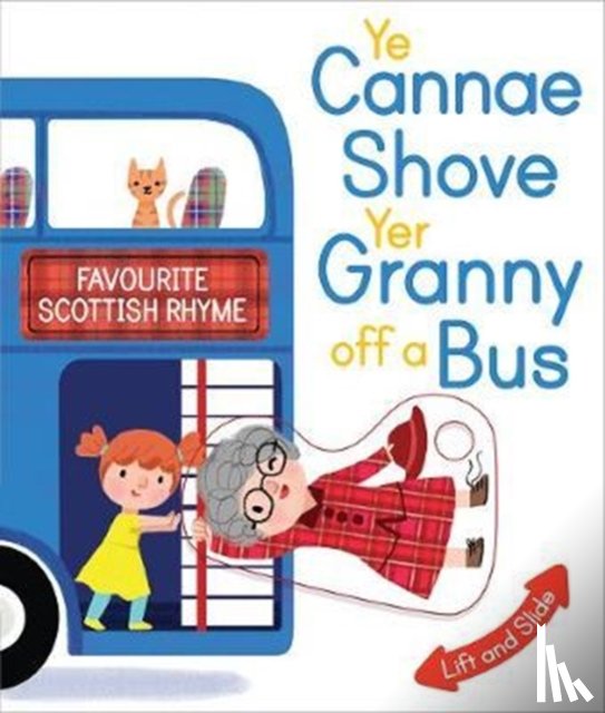 Kathryn Selbert - Ye Cannae Shove Yer Granny Off A Bus