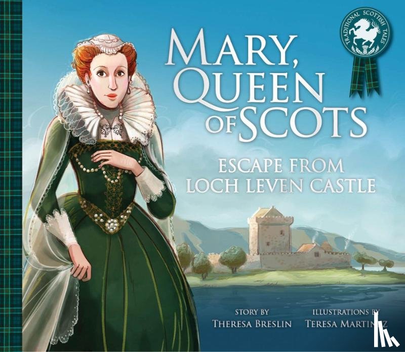 Breslin, Theresa - Mary, Queen of Scots: Escape from the Castle