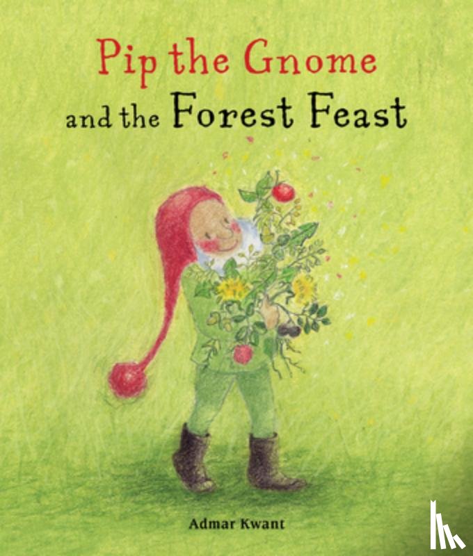 Kwant, Admar - Pip the Gnome and the Forest Feast
