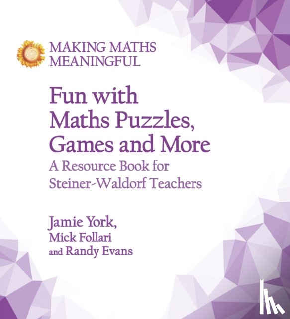 York, Jamie, Evans, Randy, Follari, Mick - Fun with Maths Puzzles, Games and More