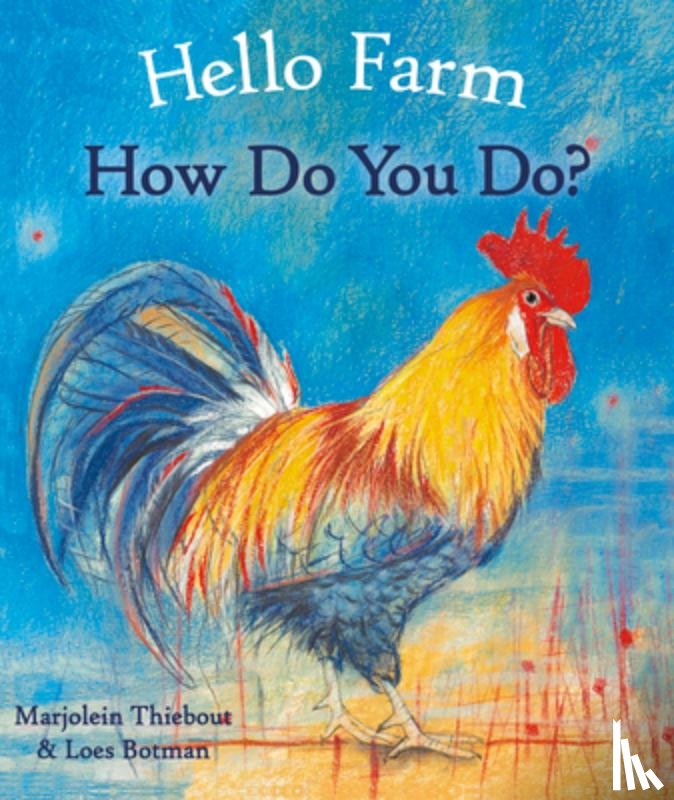 Thiebout, Marjolein - Hello Farm, How Do You Do?