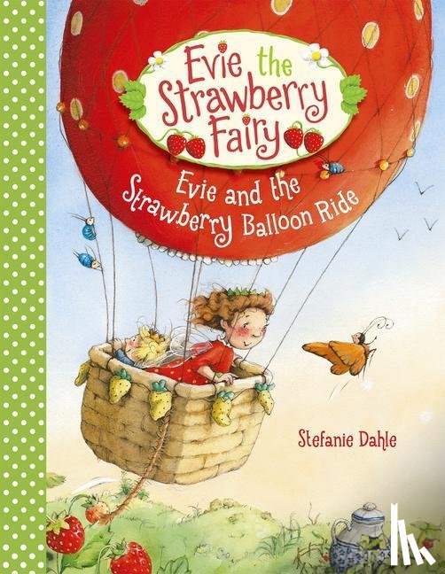 Dahle, Stefanie - Evie and the Strawberry Balloon Ride