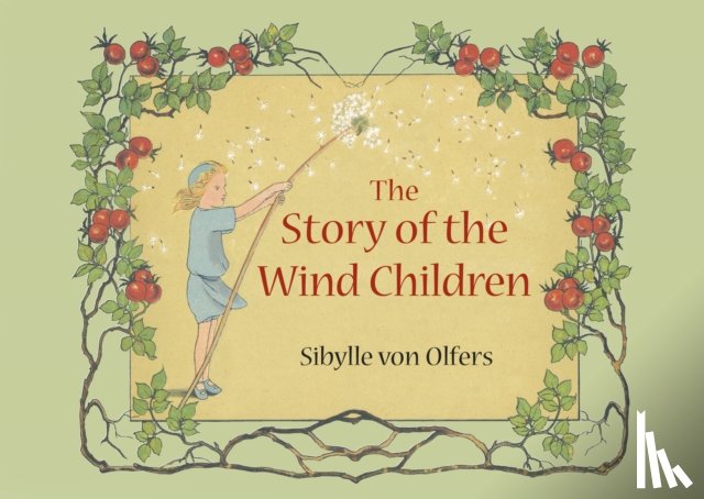 Olfers, Sibylle von - The Story of the Wind Children
