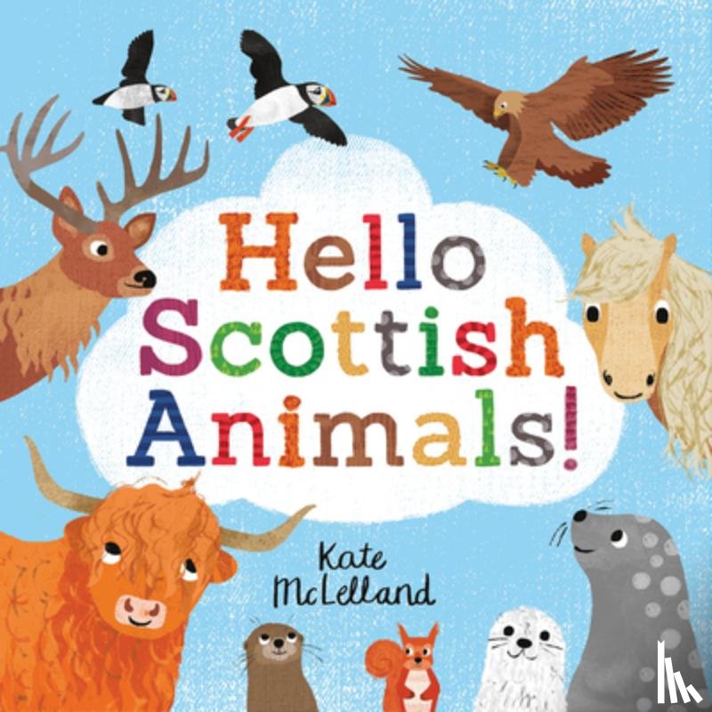 McLelland, Kate - Hello Scottish Animals