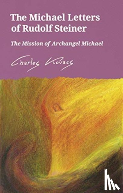 Kovacs, Charles - The Michael Letters of Rudolf Steiner