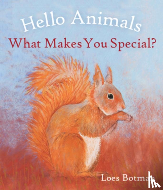 - Hello Animals, What Makes You Special?
