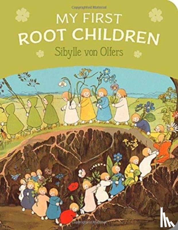 Sibylle von Olfers - My First Root Children