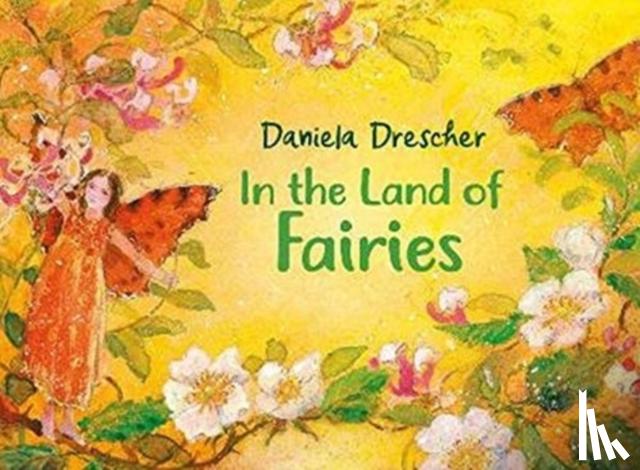 Drescher, Daniela - In the Land of Fairies