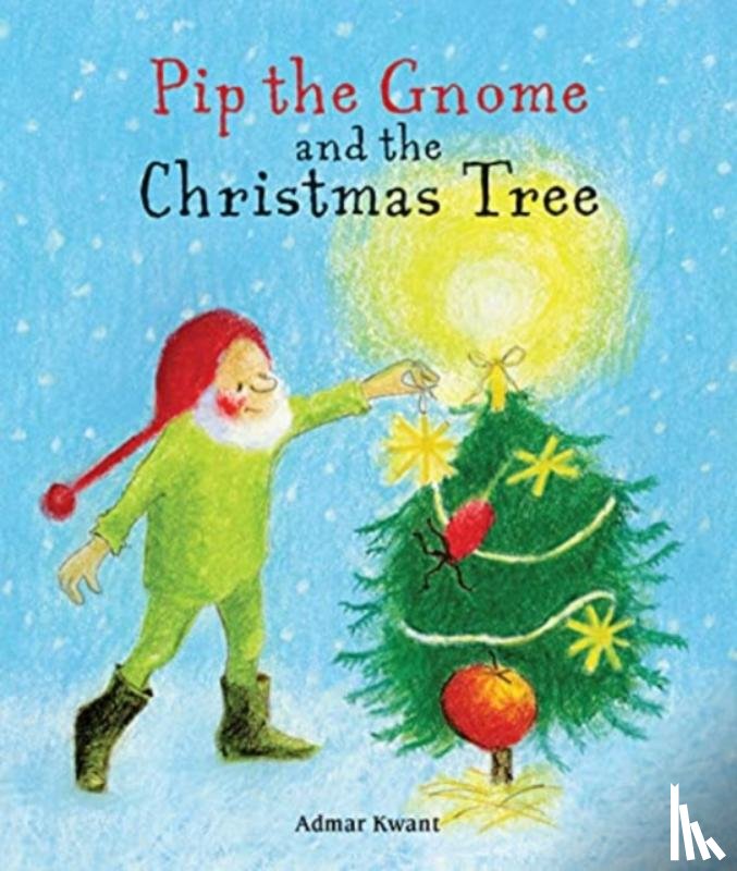 Kwant, Admar - Pip the Gnome and the Christmas Tree