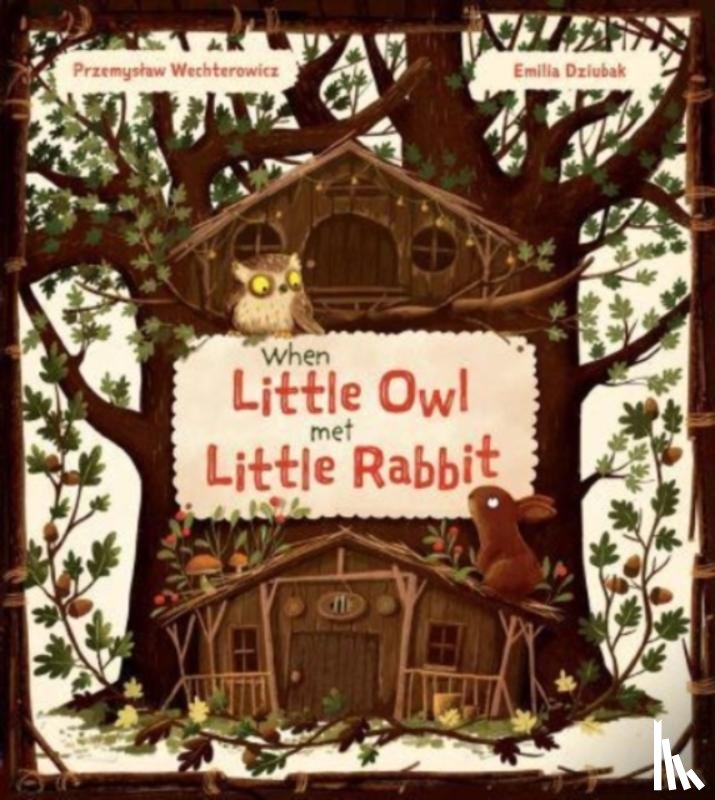 Wechterowicz, Przemyslaw - When Little Owl Met Little Rabbit