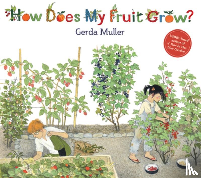 Muller, Gerda - How Does My Fruit Grow?