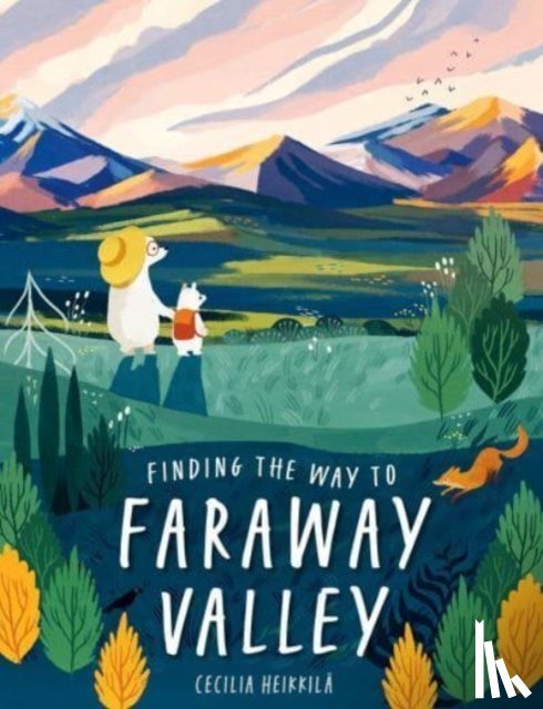 Heikkila, Cecilia - Finding the Way to Faraway Valley