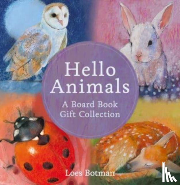 Botman, Loes - Hello Animals: A Board Book Gift Collection