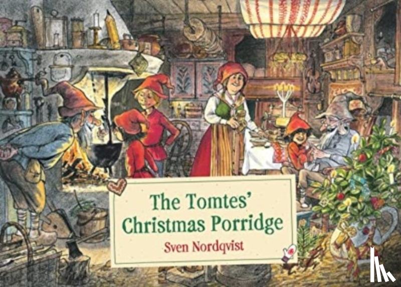 Nordqvist, Sven - The Tomtes' Christmas Porridge