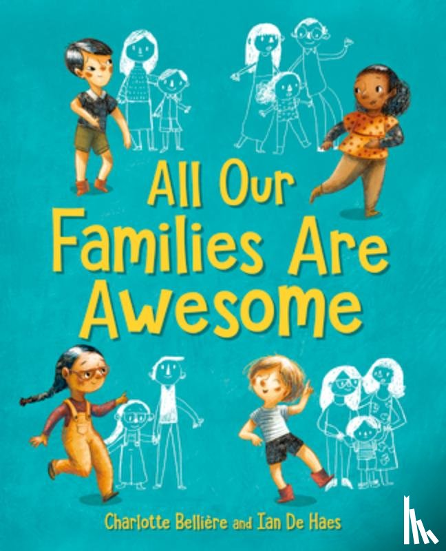Belliere, Charlotte - All Our Families Are Awesome