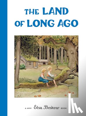 Beskow, Elsa - The Land of Long Ago