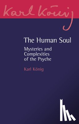 Konig, Karl - The Human Soul