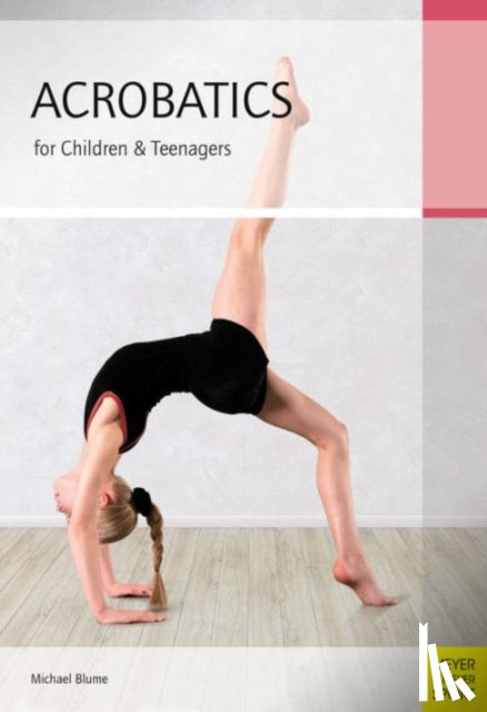 Blume, Michael - Acrobatics for Children and Teenagers