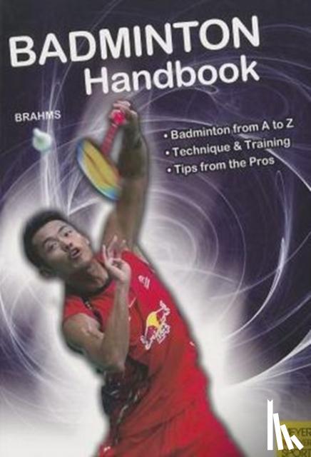 Brahms, Bernd-Volker - Badminton Handbook