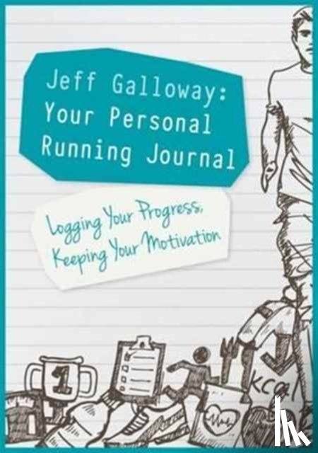 Galloway, Jeff - Jeff Galloway: Your Personal Running Journal