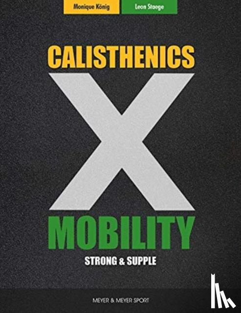 Staege, Leon, Konig, Monique - Calisthenics & Mobility