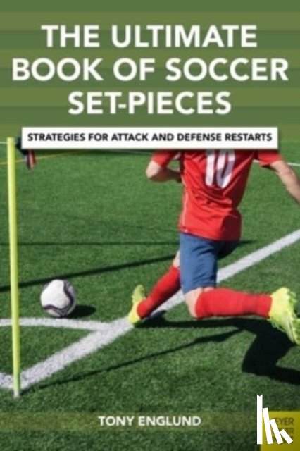Englund, Tony - The Ultimate Book of Soccer Set-Pieces