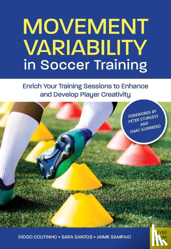 Coutinho, Diogo, Santos, Sara, Sampaio, Jaime - Movement Variability in Soccer Training