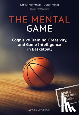 Memmert, Daniel, Koenig, Stefan - The Mental Game