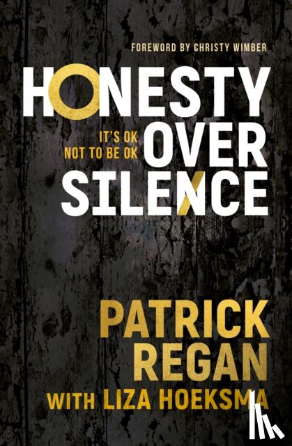Regan, Patrick - Honesty Over Silence