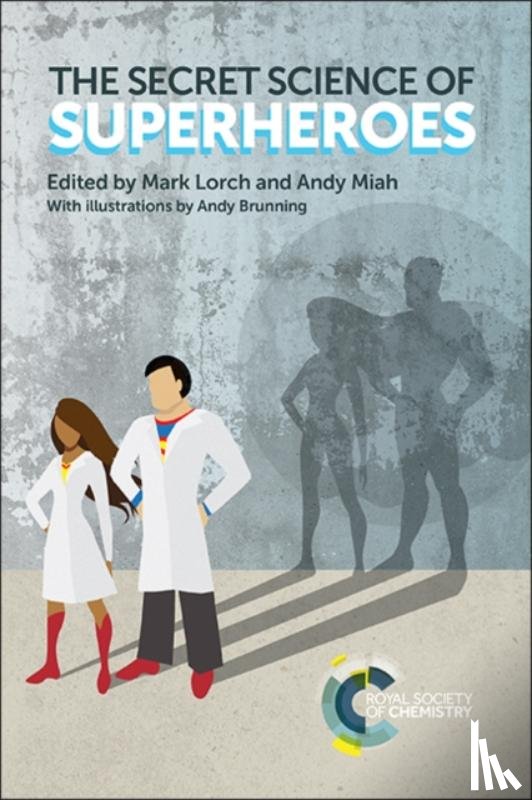  - The Secret Science of Superheroes