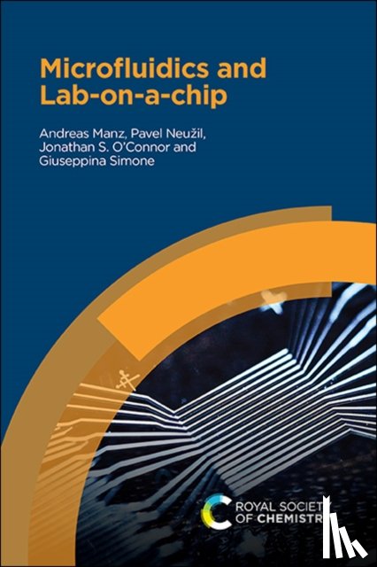Manz, Andreas (Universitat des Saarlandes, Neuzil, Pavel (Northwestern Polytechnical University, O'Connor, Jonathan S (Universitat des Saarlandes, Simone, Giuseppina (Northwestern Polytechnical University - Microfluidics and Lab-on-a-chip
