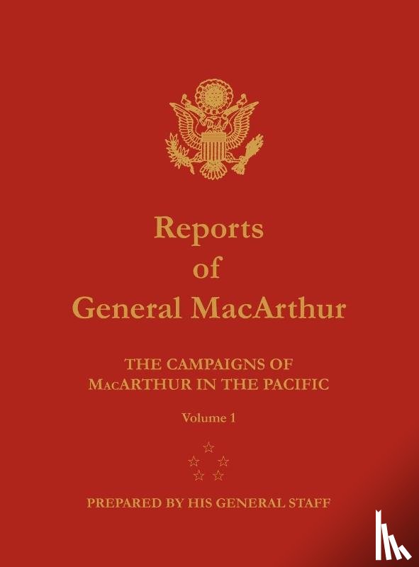 MacArthur, Douglas, Center of Military History - Reports of General MacArthur