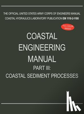 U S Army Corps of Engineers - Coastal Engineering Manual Part III
