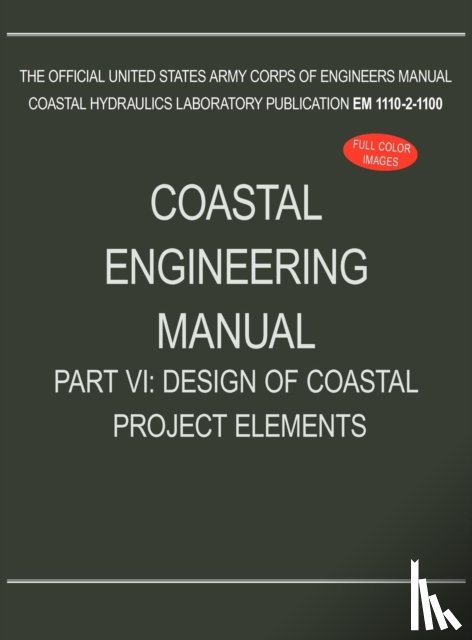 U S Army Corps of Engineers - Coastal Engineering Manual Part VI