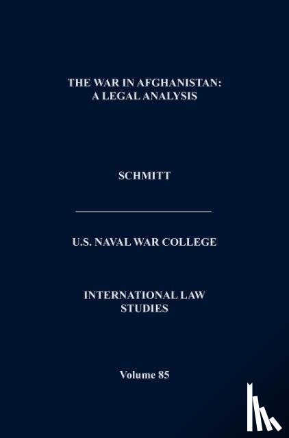 Schmitt, Michael N (United States Naval War College), Naval War College Press - The War in Afghanistan