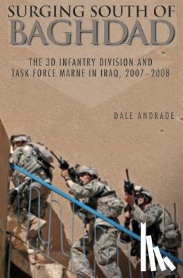Andrade, Dale, Center of Military History, United States Department of the Army - Surging South of Baghdad
