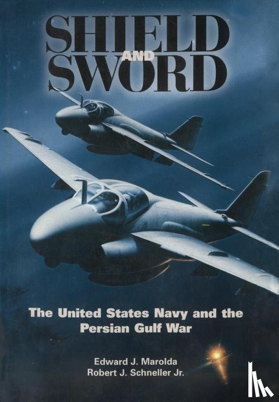 Marolda, Edward J, Schneller, Robert J, Naval Historical Center, Us - Shield and Sword