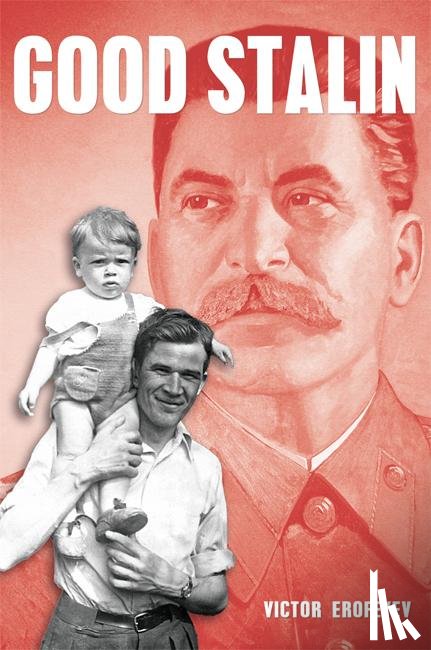 Erofeyev, Victor - Good Stalin