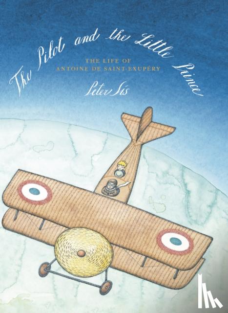 Sis, Peter - The Pilot and the Little Prince