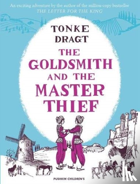 Tonke (Author) Dragt, Laura (Translator) Watkinson - The Goldsmith and the Master Thief